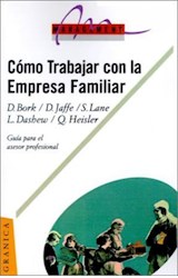 Papel COMO TRABAJAR CON LA EMPRESA FAMILIAR GUIA PARA EL ASESOR PROFESIONAL (COLECCION MANAGEMENT)