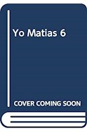 Papel YO MATIAS 6 A TODO COLOR (NUEVA EDICION) (BUENOS DIAS)