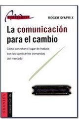 Papel COMUNICACION PARA EL CAMBIO COMO CONECTAR EL LUGAR DE TRABAJO CON LAS CAMBIANTES DEMANDAS DEL...