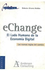 Papel ECHANGE EL LADO HUMANO DE LA ECONOMIA DIGITAL (COLECCION MANAGEMENT)