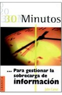 Papel 30 MINUTOS PARA GESTIONAR LA SOBRECARGA DE INFORMACION (SERIE 30 MINUTOS)