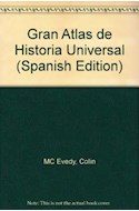 Papel GRAN ATLAS DE HISTORIA UNIVERSAL (ATLAS CULTURALES DEL MUNDO) (CARTONE)