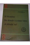 Papel HOMBRE DE DONDE Y COMO VINO A DONDE VA.
