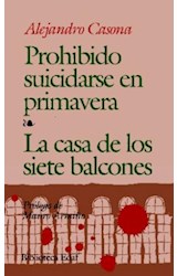 Papel PROHIBIDO SUICIDARSE EN PRIMAVERA - LA CASA DE LOS SIETE BALCONES (BIBLIOTECA EDAF)