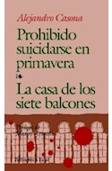 Papel PROHIBIDO SUICIDARSE EN PRIMAVERA - LA CASA DE LOS SIETE BALCONES (BIBLIOTECA EDAF)