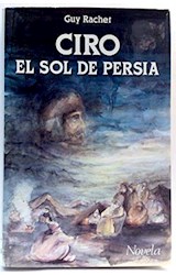 Papel CIRO EL SOL DE PERSIA (CLIO/ NARRATIVA) [CARTONE]