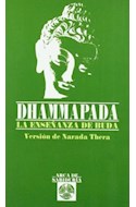 Papel DHAMMAPADA LA ENSEÑANZA DE BUDA (ARCA DE SABIDURIA) (BOLSILLO)