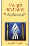 Papel POR QUE SOY MASON FILOSOFIA SIMBOLISMO Y TRADICION INICIATICA DE LA MASONERIA (NUEVOS TEMAS)