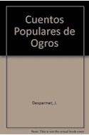 Papel CUENTOS POPULARES DE OGROS (BIBLIOTECA DE CUENTOS MARAVILLOSOMARAVILLOSOS)