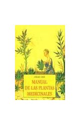 Papel MANUAL DE LAS PLANTAS MEDICINALES (COLECCION PEQUEÑOS LIBROS DE LA SABIDURIA)