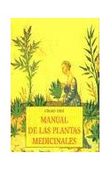 Papel MANUAL DE LAS PLANTAS MEDICINALES (COLECCION PEQUEÑOS LIBROS DE LA SABIDURIA)