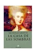 Papel CASA DE LAS SOMBRAS (COLECCION NOVELA HISTORICA) (CARTONE)