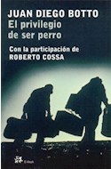 Papel PRIVILEGIO DE SER PERRO (MODERNOS Y CLASICOS 224)