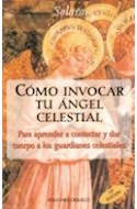 Papel COMO INVOCAR TU ANGEL CELESTIAL PARA APRENDER A CONTACTAR Y DAR CUERPO A LOS GUARDIANES CELESTIALES