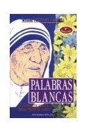 Papel PALABRAS BLANCAS EL MENSAJE DE AMOR DE MADRE TERESA DEL