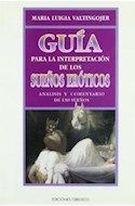 Papel GUIA PARA LA INTERPRETACION DE LOS SUEÑOS EROTICOS ANALIZADOS Y COMENTADOS (LAMPARA DE PSIQUE)