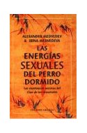Papel ENERGIAS SEXUALES DEL PERRO DORMIDO LAS ENSEÑANZAS SECRETAS DEL CLAN DE LOS INMORTALES (COL AUTOAYA)