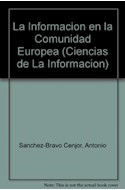 Papel INFORMACION EN LA COMUNIDAD EUROPEA (COLECCION CIENCIAS DE LA INFORMACION 2)