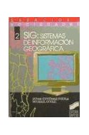 Papel SIG SISTEMAS DE INFORMACION GEOGRAFICA (COLECCION ESPACIOS Y SOCIEDADES 2)