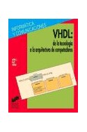 Papel VHDL DE LA TECNOLOGIA A LA ARQUITECTURA DE COMPUTADORES