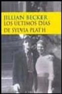 Papel ULTIMOS DIAS DE SYLVIA PLATH