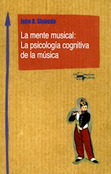 Papel MENTE MUSICAL LA PSICOLOGIA COGNITIVA DE LA MUSICA (SERIE NUEVO APRENDIZAJE)