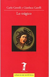 Papel LO TRAGICO (LEXICO DE ESTETICA) (COLECCION LA BALSA DE LA MEDUSA 201) (RUSTICO)