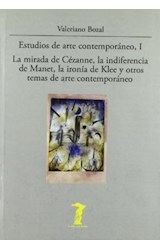 Papel ESTUDIOS DE ARTE CONTEMPORANEO I LA MIRADA DE CEZANNE LA INDIFERENCIA DE MANET LA IRONIA DE KLEE