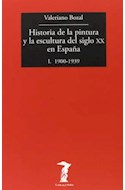 Papel HISTORIA DE LA PINTURA Y LA ESCULTURA DEL SIGLO XX EN ESPAÑA I 1900 - 1939 (LA BALSA DE LA MEDUSA)