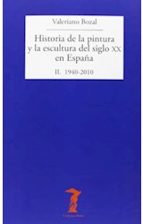 Papel HISTORIA DE LA PINTURA Y LA ESCULTURA DEL SIGLO XX EN E SPAÑA II 1940 - 2010 (LA BALSA DE LA MEDUSA)