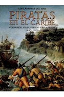 Papel PIRATAS EN EL CARIBE CORSARIOS FILIBUSTEROS Y BUCANEROS [1493-1700] (CARTONE)
