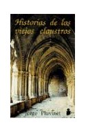Papel HISTORIAS DE LOS VIEJOS CLAUSTROS (RUSTICA)