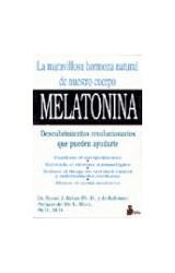 Papel MELATONINA LA MARAVILLOSA HORMONA NATURAL DE NUESTRO CUERPO (RUSTICA)