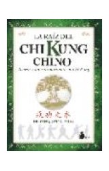 Papel RAIZ DEL CHI KUNG CHINO SECRETOS DEL ENTRENAMIENTO EN C  HI KUNG (2 EDICION) (RUSTICO)