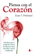 Papel PIENSA CON EL CORAZON 100 IDEAS QUE TE AYUDARAN A HACER TU VIDA MAS SANA MAS FELIZ Y MENOS