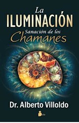 Papel ILUMINACION SANACION DE LOS CHAMANES (RUSTICA)