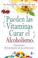 Papel PUEDEN LAS VITAMINAS CURAR EL ALCOHOLISMO TRATAMIENTO ORTOMOLECULAR DE LAS ADICCIONES