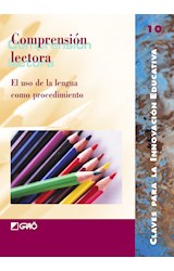 Papel COMPRENSION LECTORA EL USO DE LA LENGUA COMO PROCEDIMIENTO (CLAVES PARA LA INNOVACION EDUCATIVA)