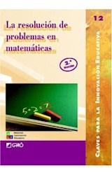 Papel RESOLUCION DE PROBLEMAS EN MATEMATICAS TEORIA Y EXPERIENCIA (CLAVES PARA LA INNOVACION EDUCATIVA)