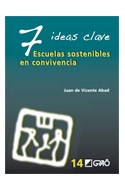 Papel ESCUELAS SOSTENIBLES EN CONVIVENCIA (COLECCION 7 IDEAS  CLAVE) (RUSTICO)