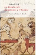 Papel DISPUTA ENTRE LOS ANIMALES Y EL HOMBRE (BIBLIOTECA MEDIEVAL 26) (CARTONE)