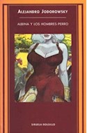 Papel ALBINA Y LOS HOMBRES PERRO (COLECCION SIRUELA BOLSILLO 57)
