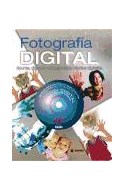 Papel FOTOGRAFIA DIGITAL APUNTA DISPARA Y CREA GENIALES EFECTOS DIGITALES (CARTONE)