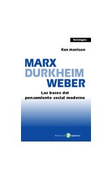 Papel MARX DURKHEIM WEBER LAS BASES DEL PENSAMIENTO SOCIAL  MODERNO (SOCIOLOGIAS)
