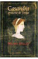 Papel CASANDRA PRINCESA DE TROYA (NOVELA HISTORICA)