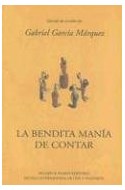 Papel BENDITA MANIA DE CONTAR (TALLER DE GUION DE GARCIA MARQUEZ)