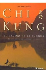 Papel CHI KUNG EL CAMINO DE LA ENERGIA EL ARTE CHINO DE LA FU