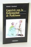Papel CONVIVIR CON LA ENFERMEDAD DE PARKINSON (RUSTICA)