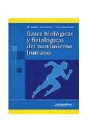 Papel BASES BIOLOGICAS Y FISIOLOGICAS DEL MOVIMIENTO HUMANO (1 EDICION) (RUSTICA)