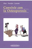 Papel CONVIVIR CON LA OSTEOPOROSIS (RUSTICA)